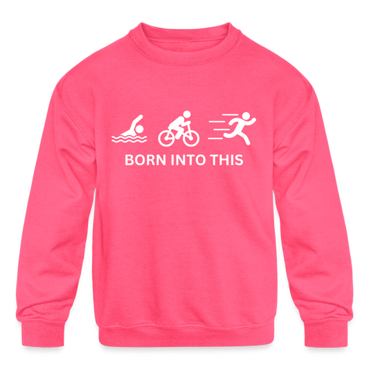 Born Into This Triathlon Kids' Crewneck Sweatshirt - neon pink